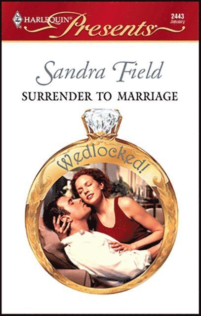 Sandra Field - Surrender to Marriage, E-bok