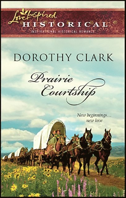 Dorothy Clark - Prairie Courtship, E-bok