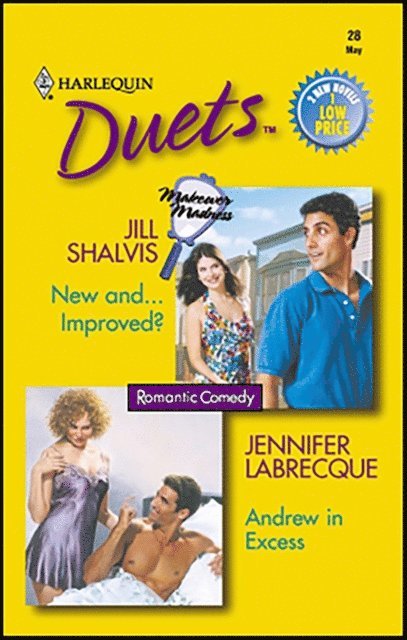 Jennifer LaBrecque, Jill Shalvis - New and . . . Improved? and Andrew in Excess, E-bok