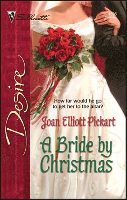 Joan Elliott Pickart - Bride by Christmas, E-bok