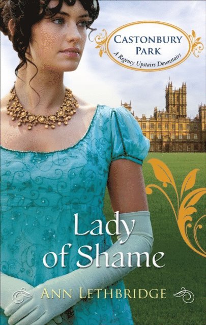 Ann Lethbridge - Lady of Shame, E-bok
