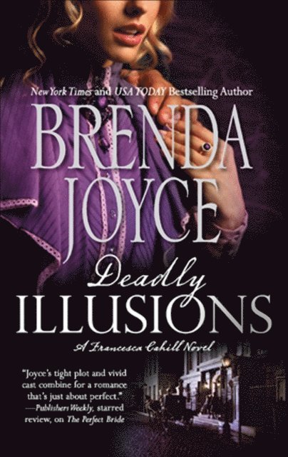 Brenda Joyce - Deadly Illusions, E-bok