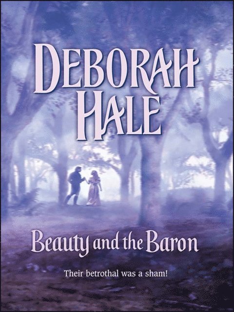 Deborah Hale - Beauty and the Baron, E-bok