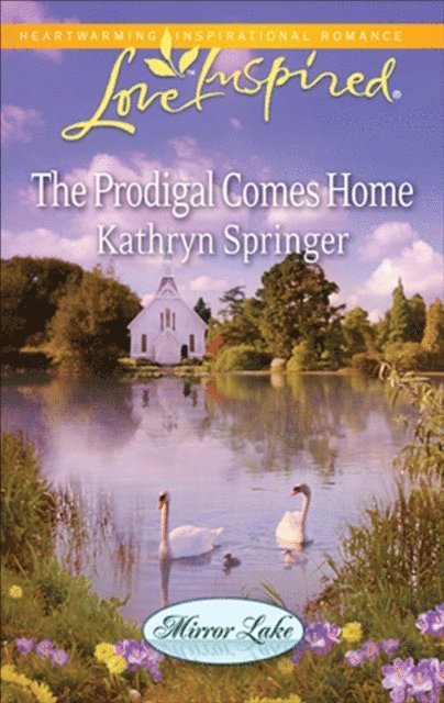 Kathryn Springer - Prodigal Comes Home, E-bok