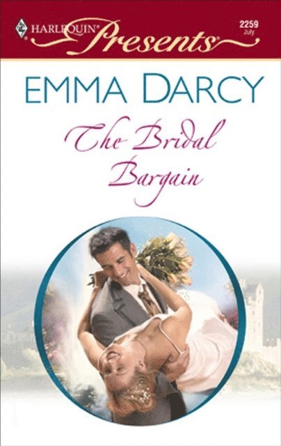 Emma Darcy - Bridal Bargain, E-bok