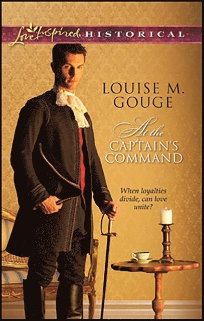 Louise M. Gouge - At the Captain's Command, E-bok