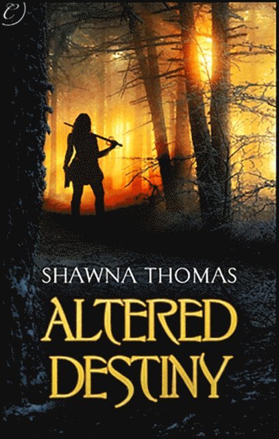 Shawna Thomas - Altered Destiny, E-bok
