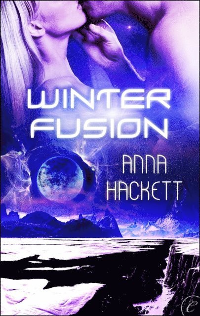 Anna Hackett - Winter Fusion, E-bok