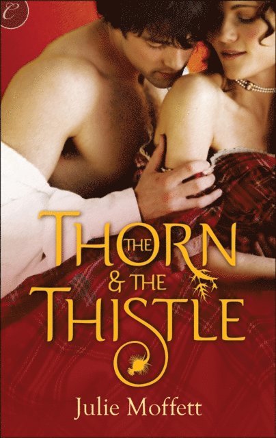Julie Moffett - Thorn & the Thistle, E-bok