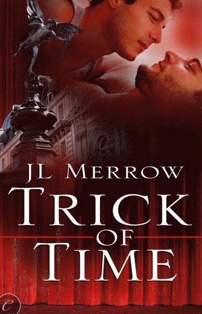JL Merrow - Trick of Time, E-bok