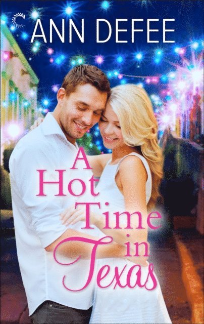 Ann DeFee - Hot Time in Texas, E-bok