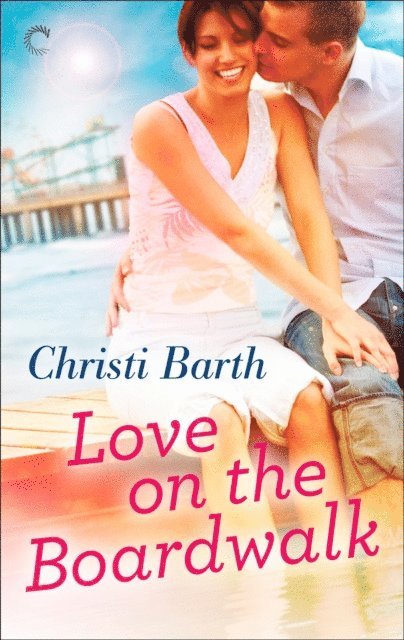 Christi Barth - Love on the Boardwalk, E-bok. Tillgänglighet: Lägg i varukorg