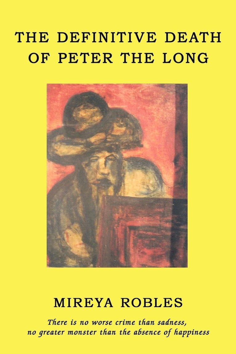 Mireya Robles - Definitive Death of Peter the Long, Häftad