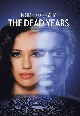 Michael O. Gregory - Dead Years, Inbunden. Tillgänglighet: Lägg i varukorg