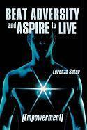 Lorenzo Suter - Beat Adversity and Aspire to Live, Inbunden. Tillgänglighet: Lägg i varukorg