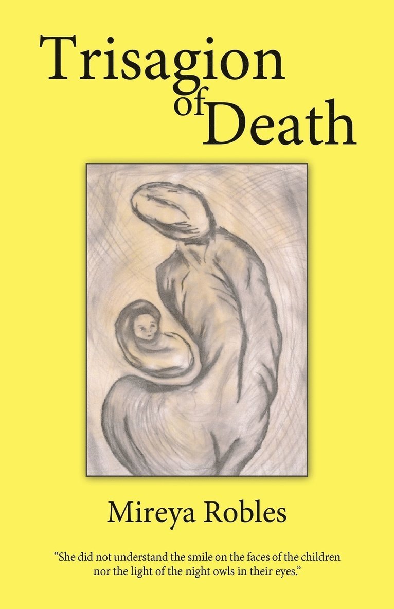 Mireya Robles - Trisagion of Death, Häftad