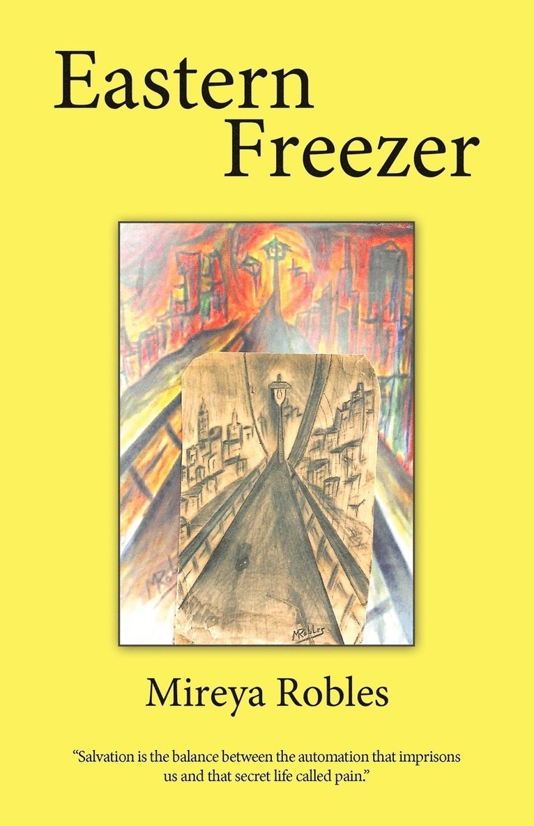 Mireya Robles - Eastern Freezer, Häftad