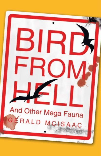 Gerald McIsaac - Bird from Hell, E-bok