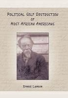 Ernest Lawson - Political Self Destruction of Most African Americans, Inbunden