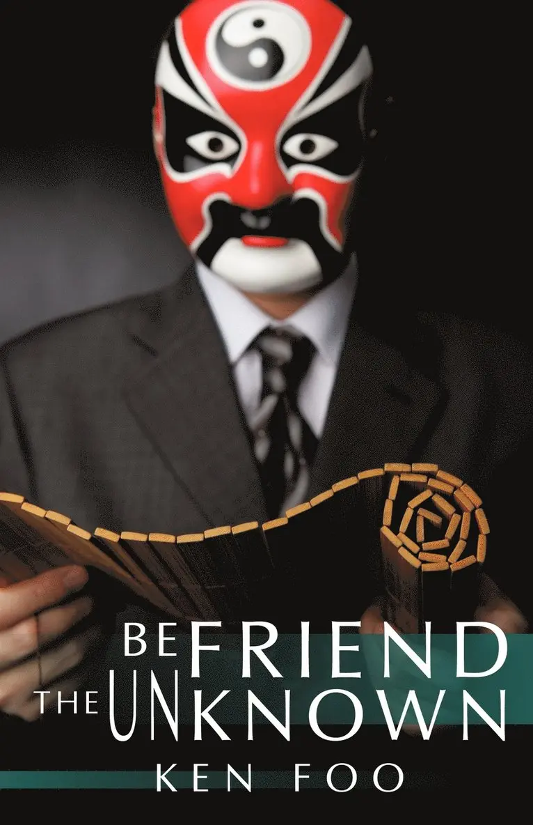 Ken Foo - Befriend the Unknown, Häftad. Tillgänglighet: Lägg i varukorg