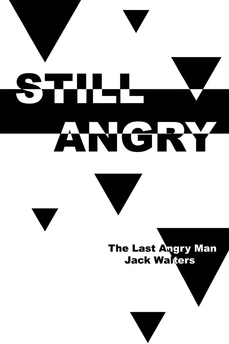 Jack Walters - Still Angry, Häftad. Tillgänglighet: Lägg i varukorg