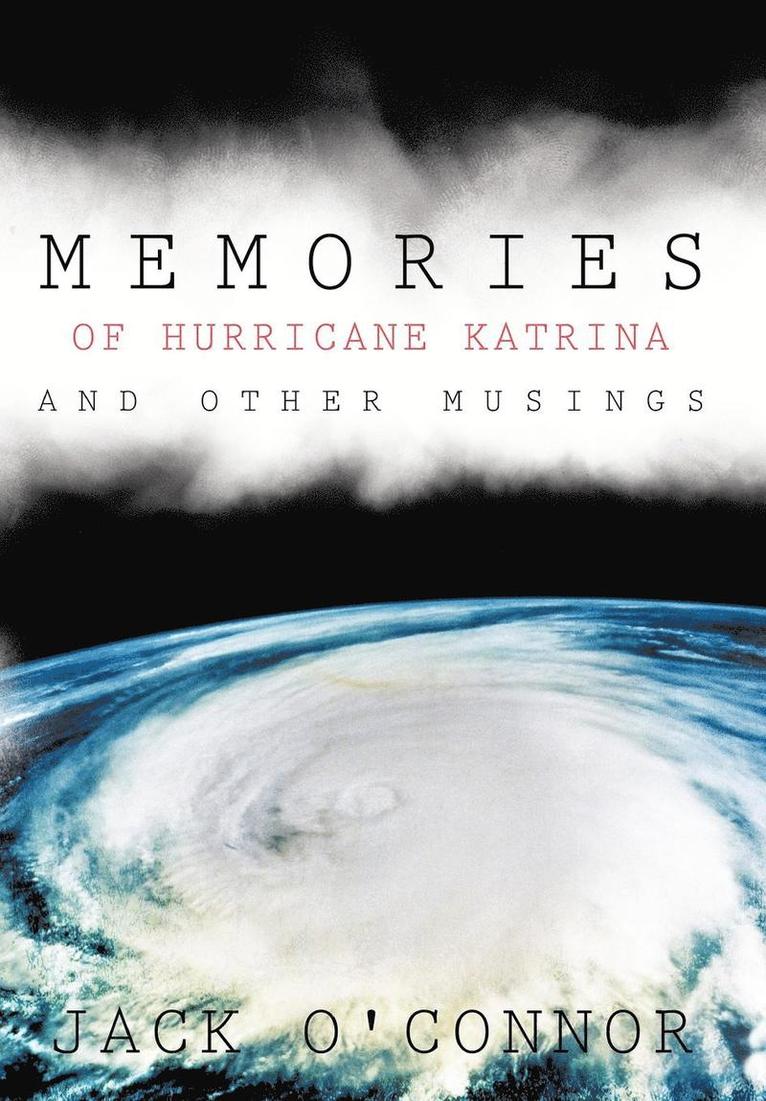 Jack O'Connor - Memories of Hurricane Katrina and Other Musings, Inbunden. Tillgänglighet: Lägg i varukorg