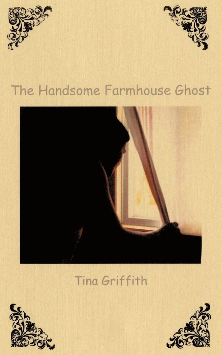 Tina Griffith - Handsome Farmhouse Ghost, Häftad