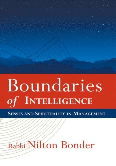 Rabbi Nilton Bonder - Boundaries of Intelligence, E-bok