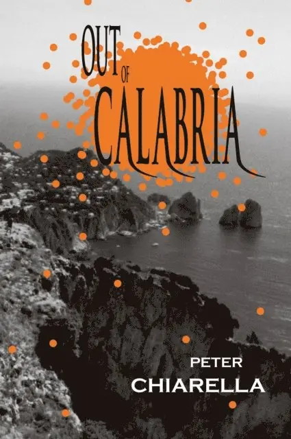 Peter Chiarella - Out of Calabria, E-bok. Tillgänglighet: Lägg i varukorg