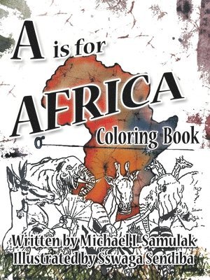 Michael I. Samulak - is for Africa, Häftad