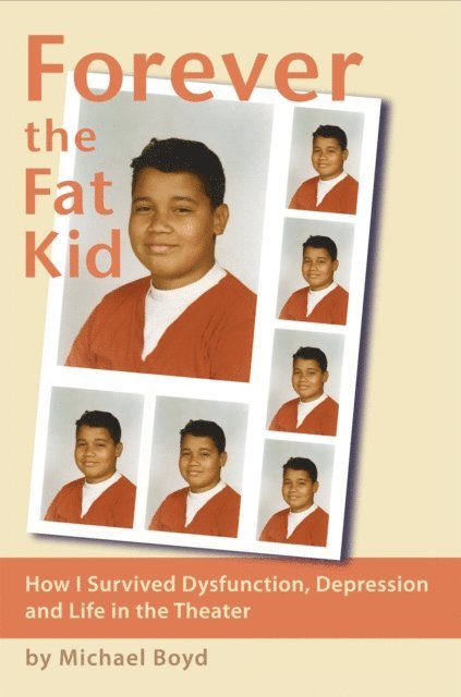 Michael Boyd - Forever the Fat Kid, E-bok