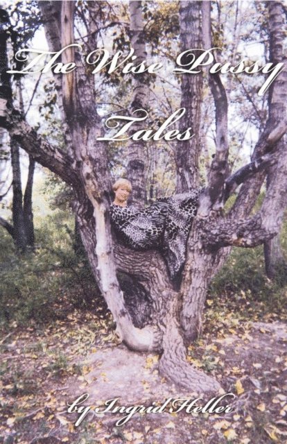 Ingrid Heller - Wise Pussy Tales, E-bok