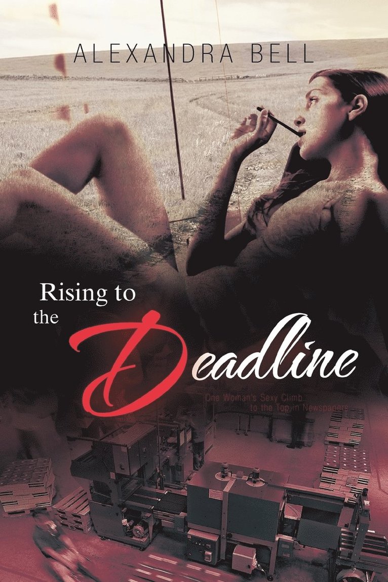 Alexandra Bell - Rising to the Deadline, Häftad