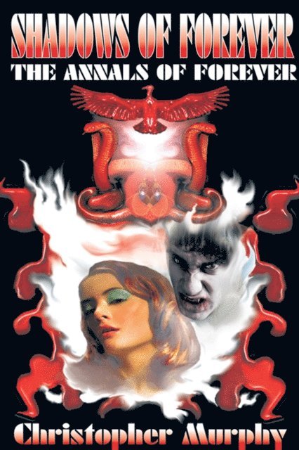 Christopher Murphy - Shadows of Forever, E-bok