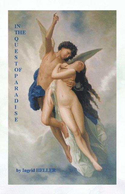Ingrid Heller - In the Quest of Paradise, E-bok