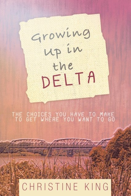 Christine King - Growing up in the Delta, E-bok