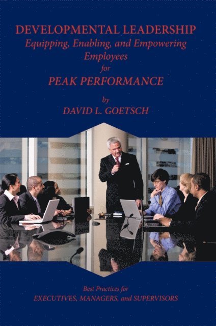 David L. Goetsch - Developmental Leadership, E-bok