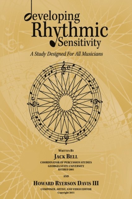 Jack Bell - Developing Rhythmic Sensitivity, E-bok