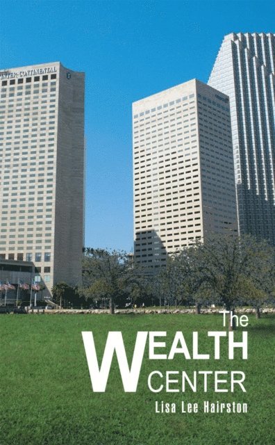Lisa Lee Hairston - Wealth Center, E-bok