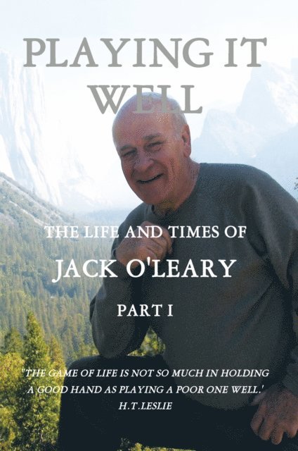 John J. O'Leary - Playing It Well, E-bok