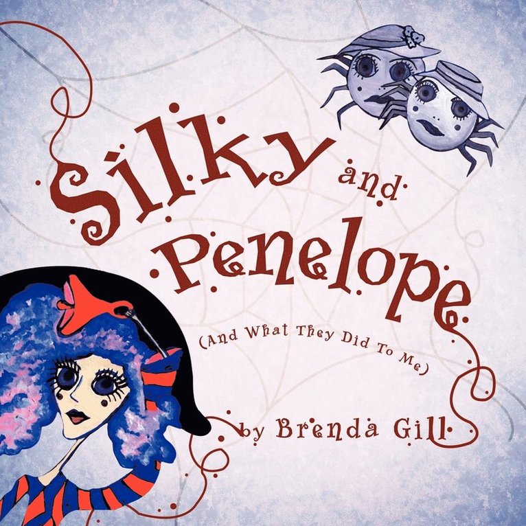 Brenda Gill - Silky and Penelope, Häftad