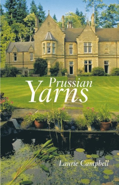 Laurie Campbell - Prussian Yarns, E-bok