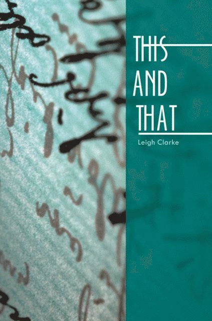 Leigh Clarke - This and That, E-bok