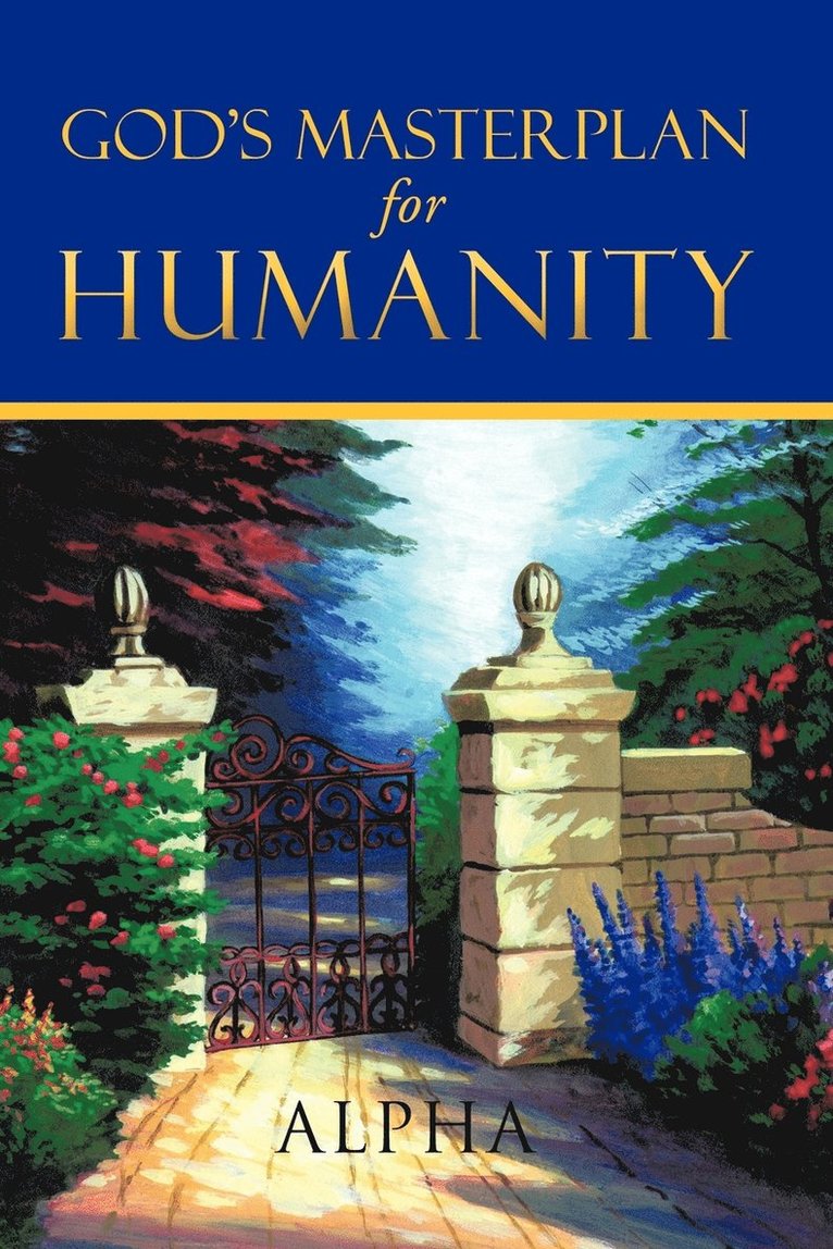Alpha - God's Master Plan for Humanity, Häftad. Tillgänglighet: Lägg i varukorg