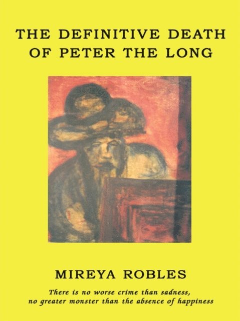 Mireya Robles - Definitive Death of Peter the Long, E-bok