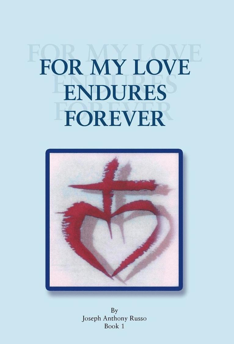 Joseph Anthony Russo - For My Love Endures Forever, Inbunden. Tillgänglighet: Lägg i varukorg