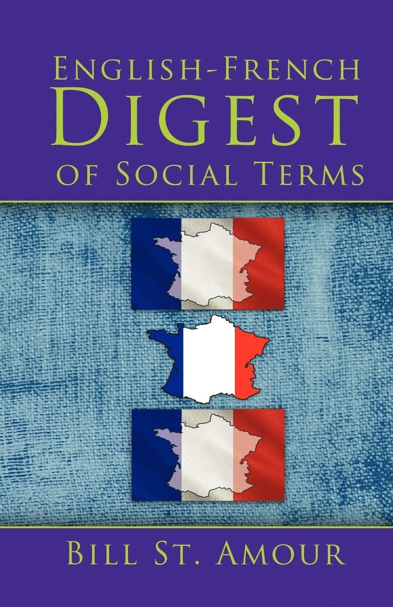 Bill St. Amour - English - French Digest of Social Terms, Häftad