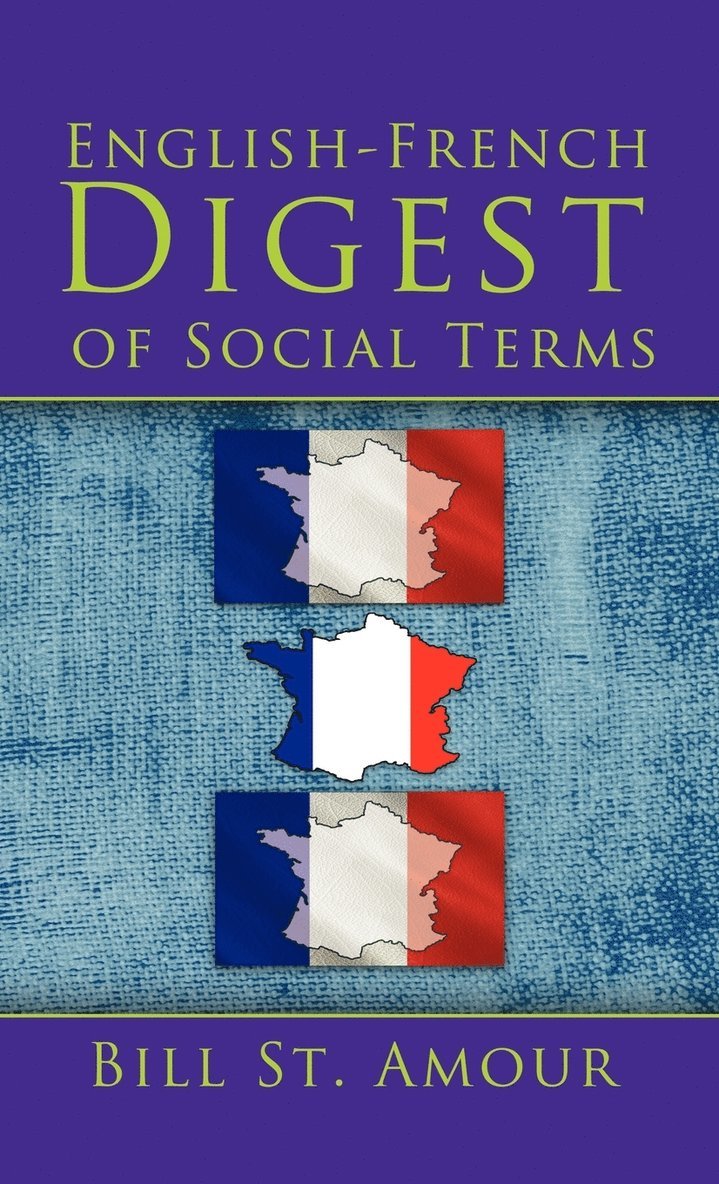 Bill St. Amour - English - French Digest of Social Terms, Inbunden