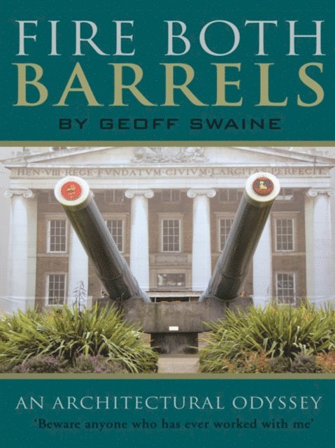 Geoff Swaine - Fire Both Barrels, E-bok. Tillgänglighet: Lägg i varukorg