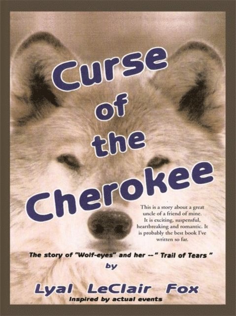 Lyal LeClair Fox - Curse of the Cherokee, E-bok